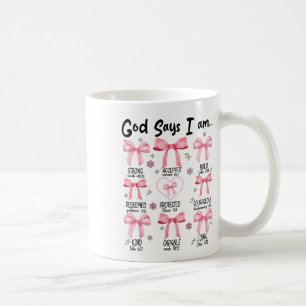 Gott sagt, ich bin rosa Coquette Christlich Jesus Kaffeetasse