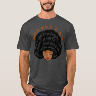 Gott sagt, ich bin schwarze Geschichte Königin Mel T-Shirt