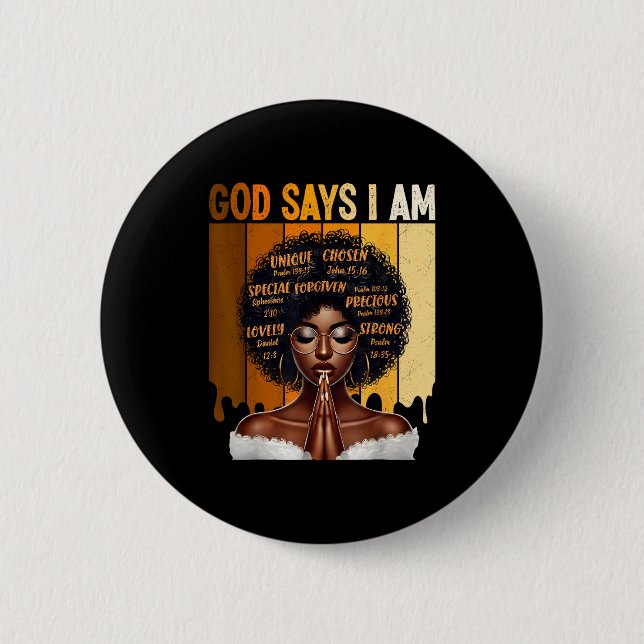 Gott sagt, ich bin schwarze Geschichte Melanin afr Button (Vorderseite)
