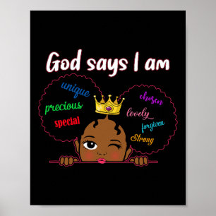 Gott sagt, ich bin schwarze Melanin Mädchen Kinder Poster