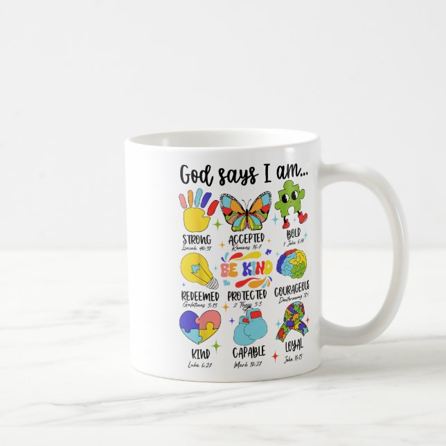 Gott sagt, ich sei ein netter Autismus Bewusstsein Kaffeetasse (Rechts)