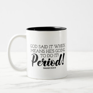Gott sagte Bibelverse Kunst behauptet Gottes Versp Zweifarbige Tasse