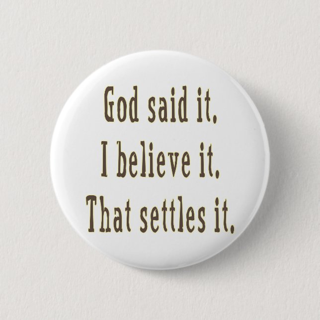 Gott sagte es in braunen Buchstaben  Button (Vorderseite)
