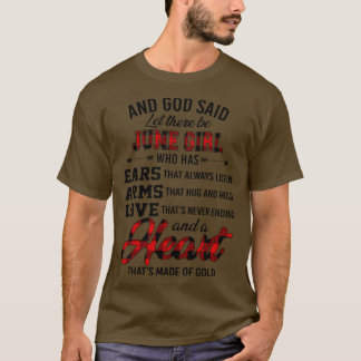 Gott sagte Gelassen, es gäbe Juni Mädchen, die Ohr T-Shirt