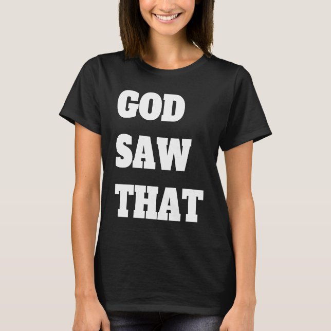 Gott sah das T-Shirt (Vorderseite)