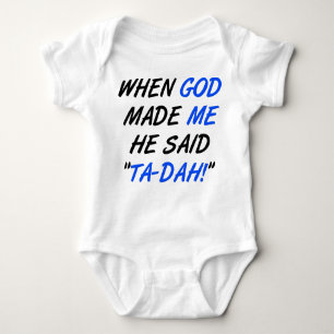 Gott Said Tadah Funny Romper Strampler Bodysuit