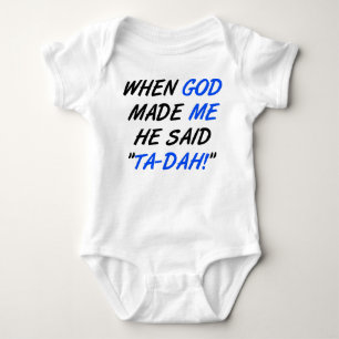 Gott Said Tadah Funny Romper Strampler Bodysuit
