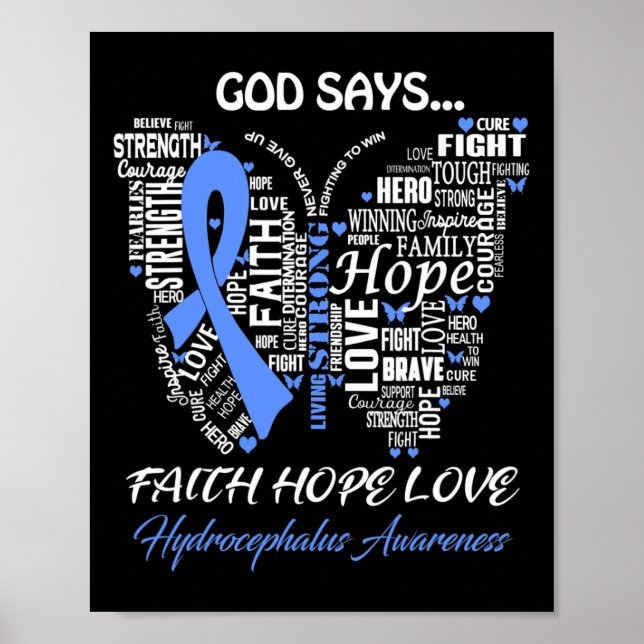 Gott Say Faith Hope Liebe Hydrocephalus Awareness  Poster (Vorne)