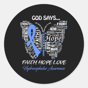 Gott Say Faith Hope Liebe Hydrocephalus Awareness  Runder Aufkleber