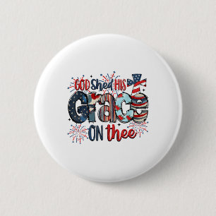 Gott schob seine Gnade am 4. Juli Groovy Patr Button