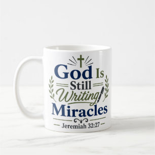 Gott schreibt immer noch Wunder Inspirationszitat Kaffeetasse