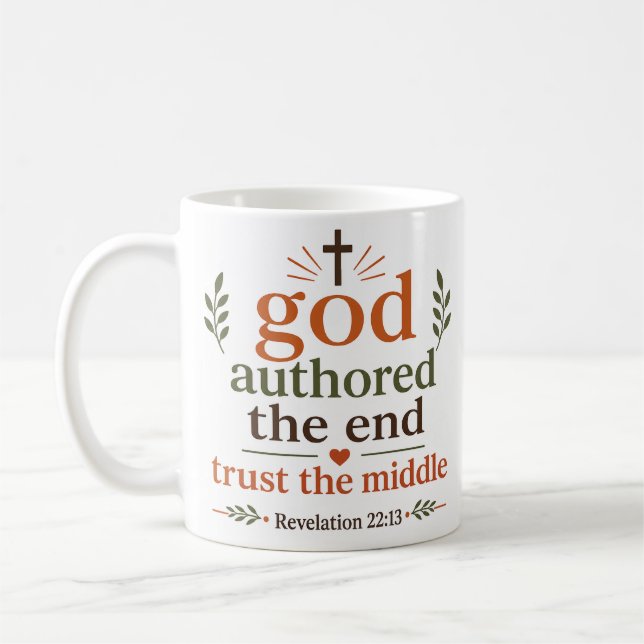 Gott schrieb das Ende – Vertraue der Mitte Christl Kaffeetasse (Links)