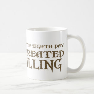 Gott schuf Bohrung Tasse