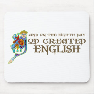 Gott schuf Englisch Mousepad