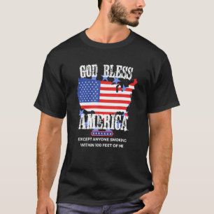 Gott segne Amerika, außer jedem, der 300 Meter rau T-Shirt