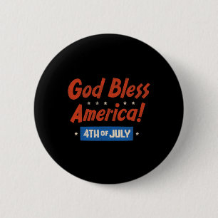 Gott segne Amerika Frohes 4. Juli Patriotisches US Button
