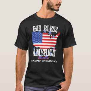 Gott segne Amerika, insbesondere Longview WA US-St T-Shirt