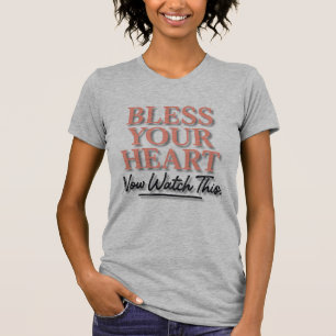 Gott segne dein Herz — jetzt schau dir das lustige T-Shirt