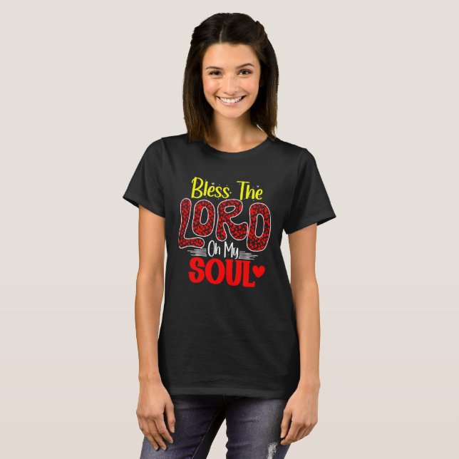 Gott segne den Herrn, o mein Soul T-Shirt (Vorne ganz)