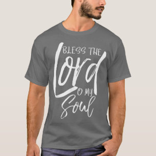 Gott segne den Herrn O My Soul Vintage Christlich T-Shirt