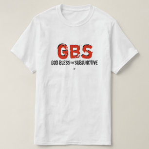 Gott segne den Konjunktiv! T-Shirt