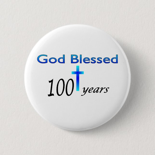 Gott segnete 100 Jahre Geburtstagsgeschenk Button (Vorderseite)
