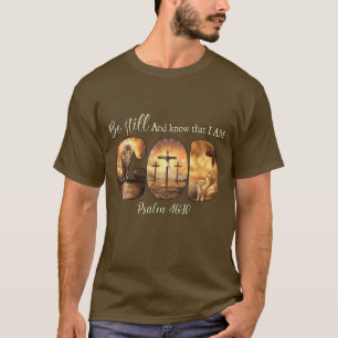 Gott sei Christlich still und weiß, dass ich Gott T-Shirt