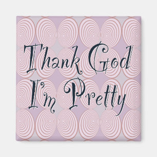 Gott sei Dank bin ich Hübsch Magnet