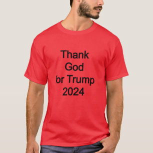 Gott sei Dank für Trump 2024 T-Shirt