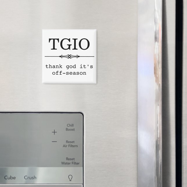 Gott sei Dank ist es außerhalb der Saison Magnet (In Situ (Kühlschrank))