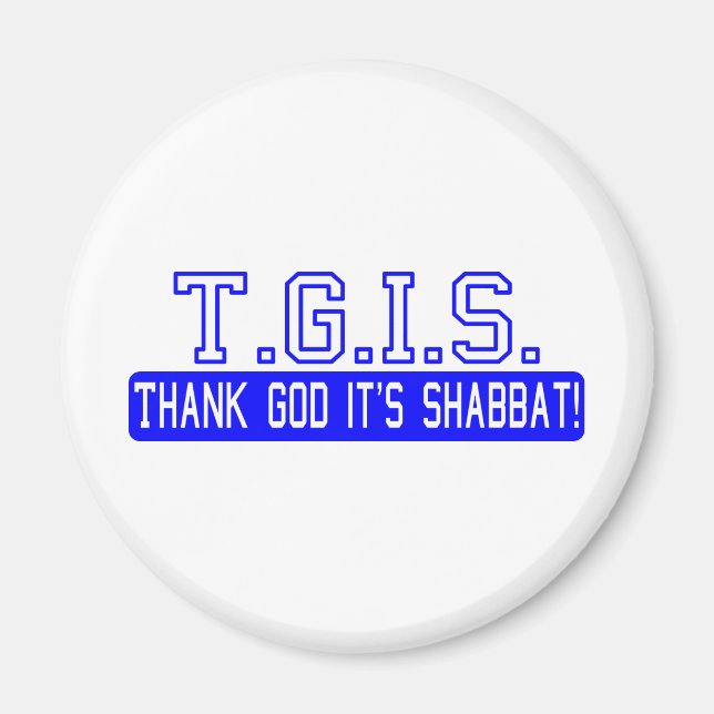 Gott sei Dank ist es Shabbat! Magnet (Vorne)