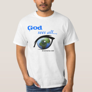Gott sieht alle Bibel-Zitat anpassen T-Shirt
