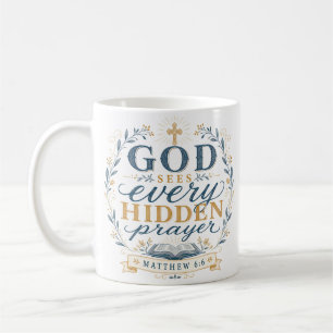 Gott sieht jedes verborgene Gebet Christlicher Spr Kaffeetasse