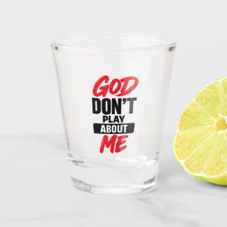 Gott spielt nicht um mich christlicher Glaubenszit Schnapsglas