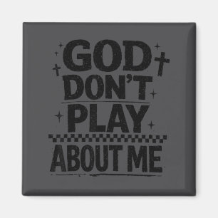 Gott spielt nicht um mich herum Christlicher Glaub Magnet