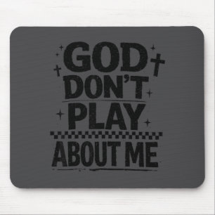 Gott spielt nicht um mich herum Christlicher Glaub Mousepad