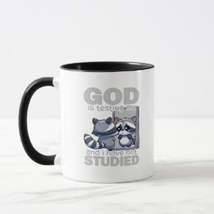 Gott testet mich, und ich habe noch keinen lustige tasse