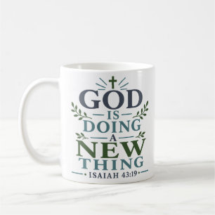 Gott tut etwas Neues Schriftzitat Kunst Kaffeetasse