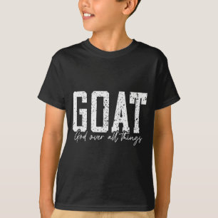 Gott über alle Dinge Jesus Ziege Cool Inspirierend T-Shirt