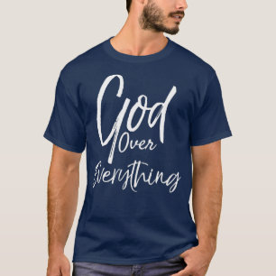 Gott über alles Niedliche, kühne Christliche T-Shi T-Shirt