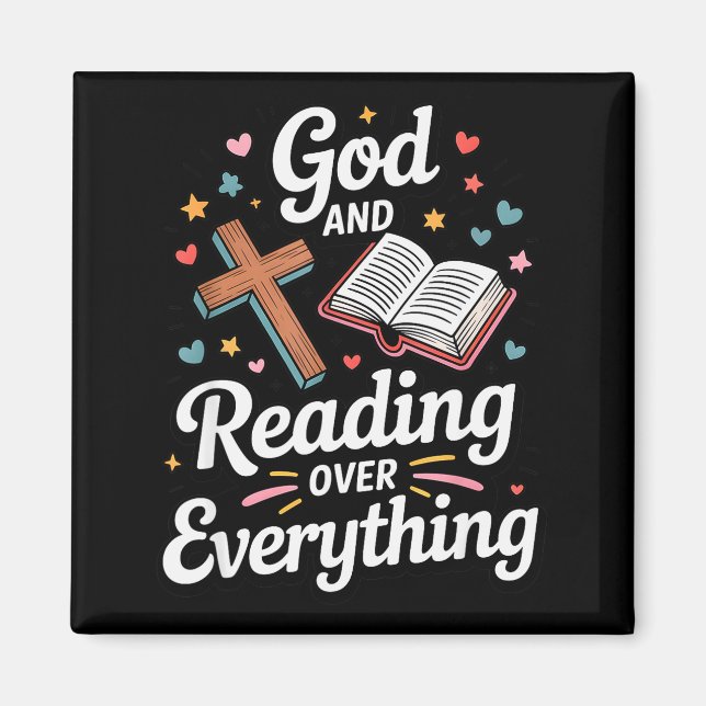 Gott und Lesen über alles Bibel Glaube  Magnet (Vorne)