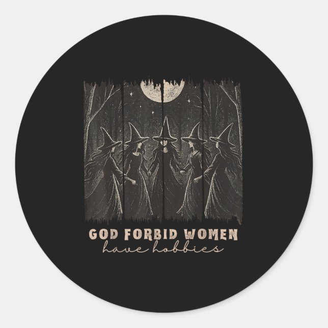 Gott verbietet Frauen haben Hobbies Halloween Soky Runder Aufkleber (Vorderseite)