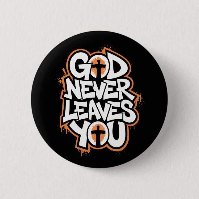 Gott Verlasst dich nie - schwarz Button (Vorderseite)