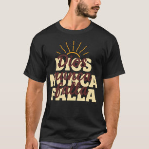 Gott versagt nie Christlich T-Shirt