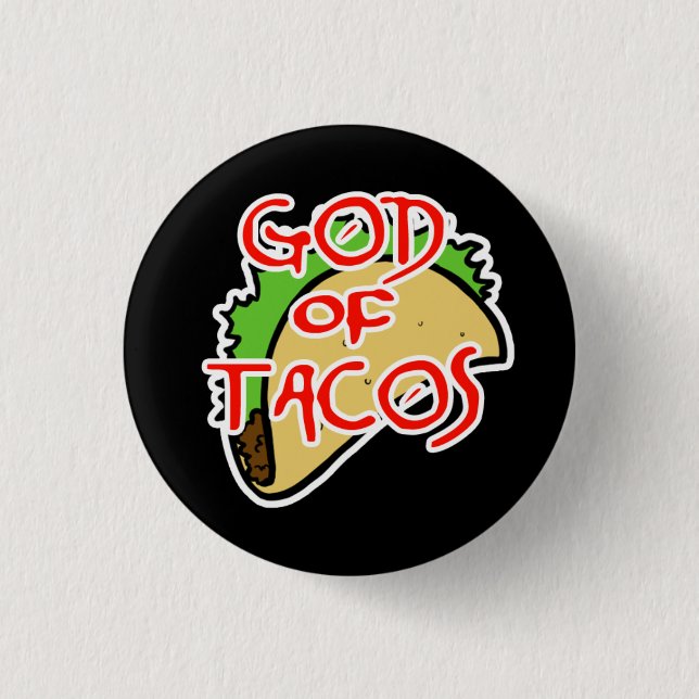 Gott von Tacos Button (Vorderseite)