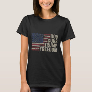 Gott Waffen Trump Freiheit - Pro Waffe USA-Flagge T-Shirt