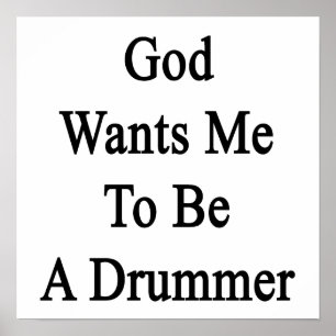 Gott Will mir, ein Drummer zu sein Poster