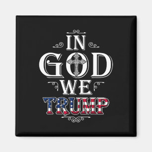Gott Wir Trump 2024 American Flag Patriotic Christ Magnet