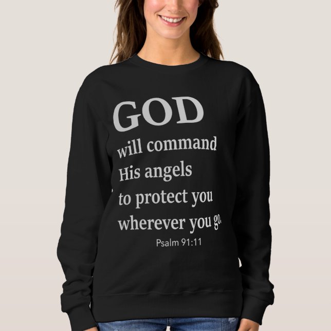 Gott wird seine Engel anweisen, dich zu schützen A Sweatshirt (Vorderseite)