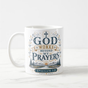 Gott wirkt jenseits meiner Gebete Christliche Spir Kaffeetasse